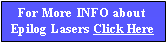 Text Box: For More INFO aboutEpilog Lasers Click Here